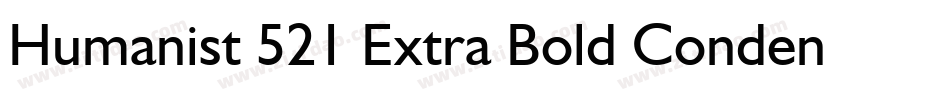 Humanist 521 Extra Bold Condensed BT字体转换